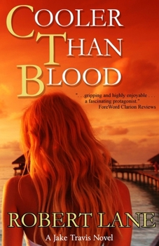 Cooler Than Blood - Book #2 of the Jake Travis