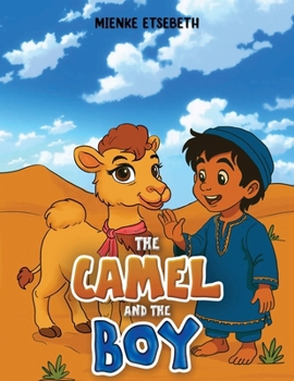 Paperback The Camel and the Boy Book