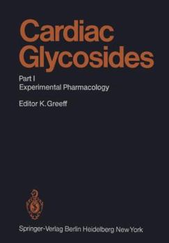 Paperback Cardiac Glycosides: Part I: Experimental Pharmacology Book
