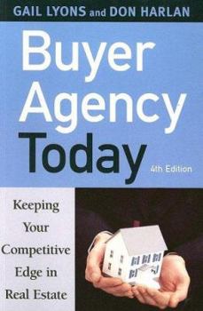 Paperback Buyer Agency Today: Keeping Your Competitive Edge in Real Estate Book