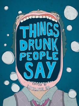 Hardcover Things Drunk People Say Book