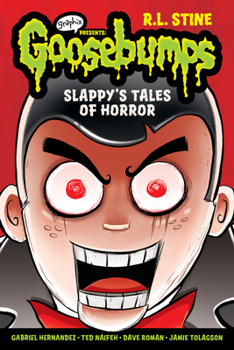 Slappy's Tales of Horror - Book #4 of the Goosebumps Graphix