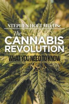 Paperback The Cannabis Revolution: What You Need to Know Book