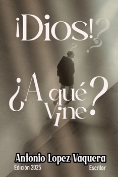 ¿A qué vine? (Spanish Edition)