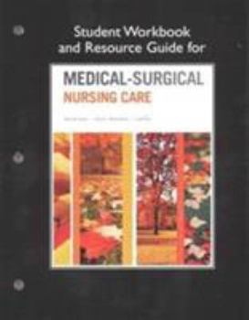 Paperback Student Workbook and Resource Guide for Medical-Surgical Nursing Care Book