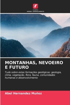 Paperback Montanhas, Nevoeiro E Futuro [Portuguese] Book