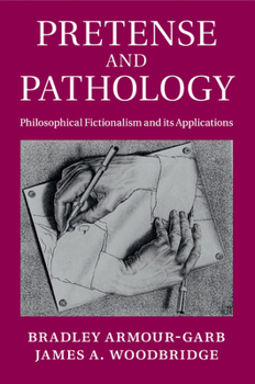 Paperback Pretense and Pathology: Philosophical Fictionalism and Its Applications Book