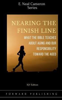 Paperback Nearing the Finish Line: What the Bible Teaches About Aging Book