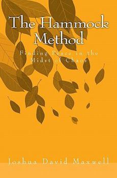 Paperback The Hammock Method: Finding Peace in the Midst of Chaos Book