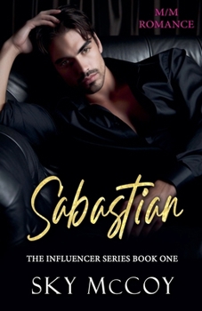 Sabastian: Book 1 (Influencers)