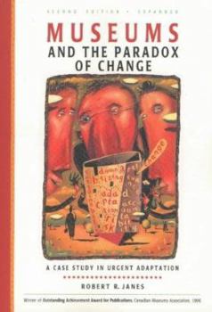 Hardcover Museums and the Paradox of Change: A Case Study in Urgent Adaptation Book