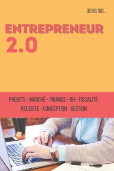 Paperback Entrepreneur 2.0: Méthode d'entreprenariat [French] Book