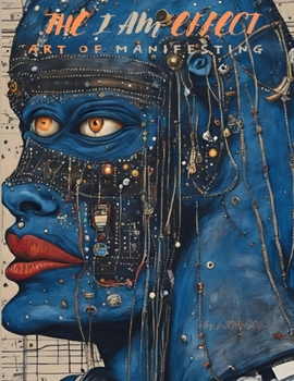 Paperback The I Am Effect - Art of Manifesting Book