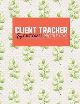 Paperback Client Tracker & Customer Profile Log Book