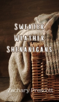 Hardcover Sweater Weather Shenanigans Book