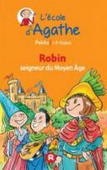 Hardcover Robin Seigneur Du Moyen Age [French] Book