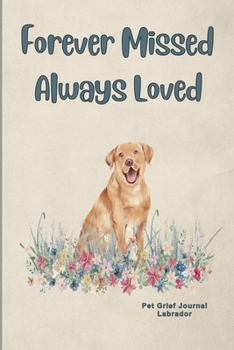Pet Grief Journal Labrador: Guided Prompt Keepsake Workbook
