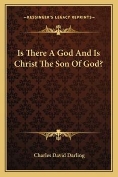 Paperback Is There A God And Is Christ The Son Of God? Book