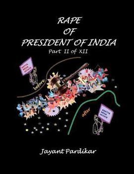 Paperback Rape of President of India: Part II of XII Book