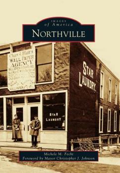 Northville - Book  of the Images of America: Michigan