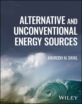 Hardcover Alternative and Unconventional Energy Sources Book