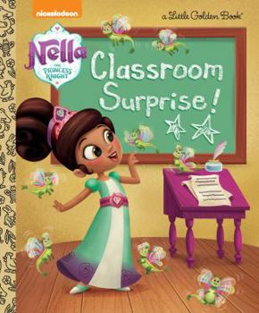 Hardcover Classroom Surprise! (Nella the Princess Knight) Book