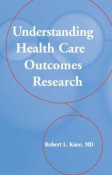 Hardcover Understanding Health Care Outcomes Research Book