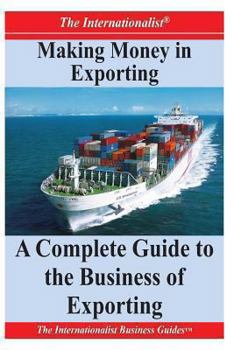 Paperback Making Money in Exporting: A Complete Guide to the Business of Exporting Book