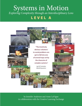 Paperback Systems in Motion Level A: Exploring Complexity Through an Interdisciplinary Lens Book