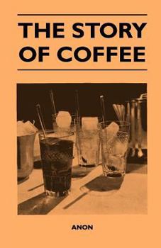 Paperback The Story of Coffee Book