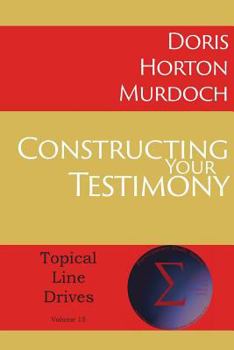 Paperback Constructing Your Testimony Book
