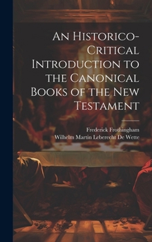 Hardcover An Historico-Critical Introduction to the Canonical Books of the New Testament Book