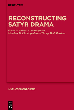 Hardcover Reconstructing Satyr Drama Book