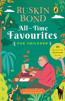 Paperback All-Time Favourites for Children: Classic Collection of 25+ Most-Loved, Great Stories by Famous Award-Winning Author (Illustrated, Must-Read Fiction S Book