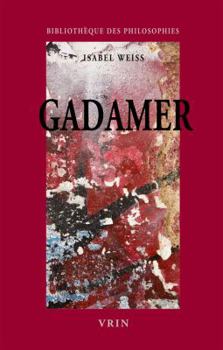 Paperback Gadamer: Une Hermeneutique Philosophique [French] Book