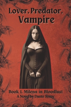 Lover, Predator, Vampire : Milena in Bloodlust