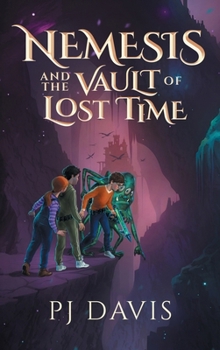 Hardcover Nemesis and the Vault of Lost Time Book