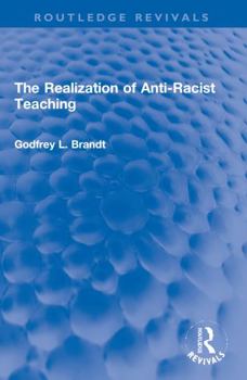Paperback The Realization of Anti-Racist Teaching Book