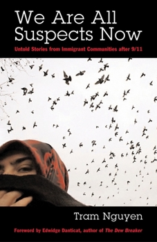 Paperback We Are All Suspects Now: Untold Stories from Immigrant Communities after 9/11 Book