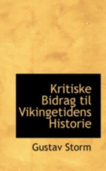 Kritiske Bidrag til Vikingetidens Historie
