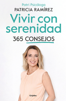 Paperback Vivir Con Serenidad. 365 Consejos / Live in Serenity. 365 Tips [Spanish] Book