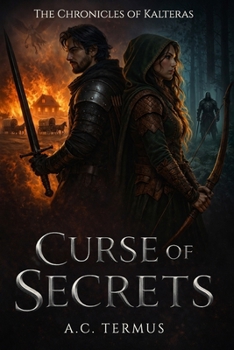 Paperback Curse of Secrets: The Chronicles of Kalteras: Book One Book