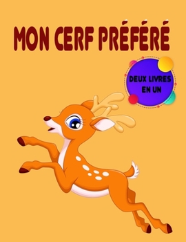 Paperback Mon Cerf Préféré: livre de coloriage pour les tout-petits, pratique et contrôle des stylos, livres d'activités pour enfants de 2 à 4-5-6 [French] Book