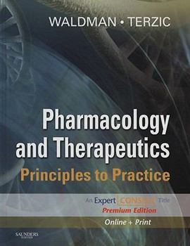 Pharmacology and Therapeutics: Principles to Practice, Expert Consult Premium Edition - Enhanced Online Features and Print