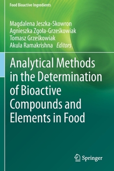 Paperback Analytical Methods in the Determination of Bioactive Compounds and Elements in Food Book