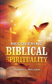Paperback Recovering Biblical Spirituality Book