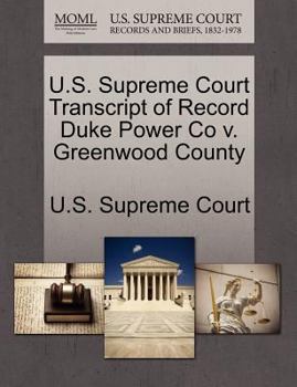 Paperback U.S. Supreme Court Transcript of Record Duke Power Co V. Greenwood County Book