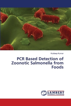 Paperback PCR Based Detection of Zoonotic Salmonella from Foods Book