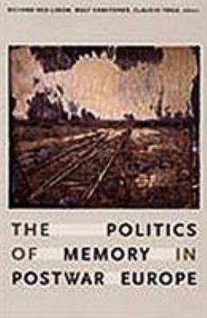 Hardcover The Politics of Memory in Postwar Europe Book