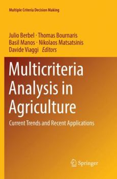 Paperback Multicriteria Analysis in Agriculture: Current Trends and Recent Applications Book